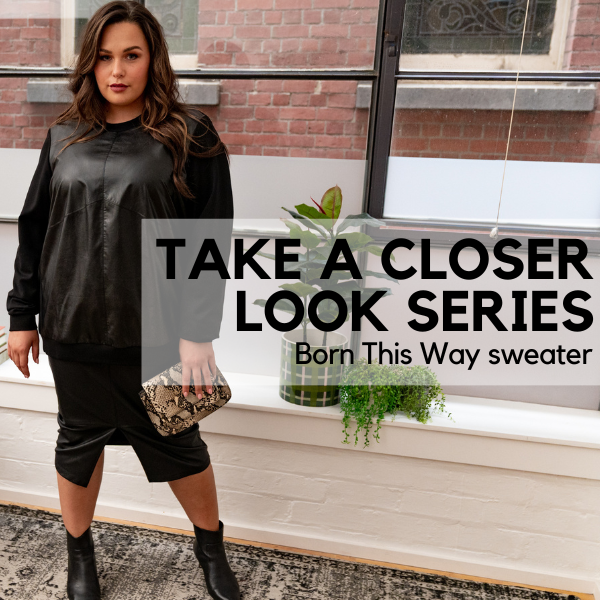 Take A Closer Look Series - Born This Way Sweater